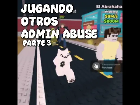 JUGANDO OTROS ADMIN ABUSE PARTE 3 🇵🇪🚫 #fypシ゚viral #roblox