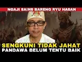 Download Lagu SENGKUNI TIDAK JAHAT, !! | Ryu Hasan | NGAJI SAINS | Disleksia |  Sapiens 9