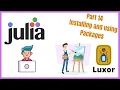 Julia Tutorial Part 14 Installing Packages and having fun with the Luxor Package