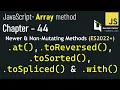 JavaScript - 44 Master Non-Destructive Array Methods at toSpliced with
