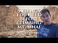 Keith Chancey 5 Things You Need to Know Before Climbing Mt Sinai