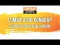 Lomba Vlog Kongbap - Leonard Christian Lianain