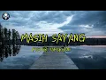 MASIH SAYANG | PIETER SAPARUANE