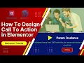 How To Use Elementor Call To Action Widget Tutorial Elementor Pro