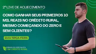 Como ganhar seus primeiros 10 mil reais no crédito rural, mesmo começando do zero e sem clientes?
