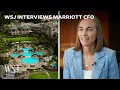 Marriott CFO on How the Company Grew to Become the Largest Hotel Chain WSJ