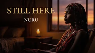 STILL HERE A Song for Remembrance NURU
