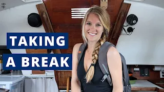A Break from Boat Life // Driving Home & Unexpected Delays // Living on a Sailboat in Canada Ep. 28