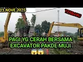 TERBARU PAGI PAGI BERSAMA EXCAVATOR PAKDE MUJI WIHHHH KEREN☺️😱😱❗#normalisasi #kdm 