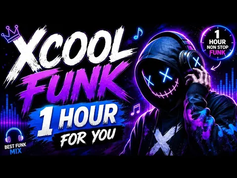 🔥 XCOOL FUNK