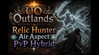 UO Outlands Relic Hunter Air Aspect PVP Hybrid