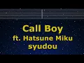 Download Lagu Karaoke♬ Call Boy ft. Hatsune Miku - syudou 【No Guide Melody】 Instrumental, Lyric Romanized