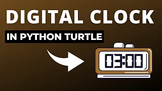 How to create a digital clock using python turtle