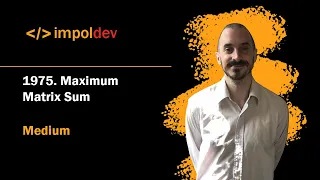 Maximum Matrix Sum LeetCode 1975 - Python