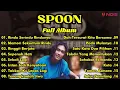Download Lagu SPOON FULL ALBUM || RINDU SERINDU RINDUNYA, MEMORI SEKUNTUM RINDU SPOON || MUSIK MALAYSIA