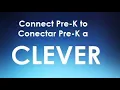 CLEVER Tutorial for Pre-K in ENGLISH SPANISH