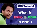 3 Echo Print in PHP - Explaination and Differenciation