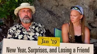 Ep. 2.01 New Year, Surprises, and Losing a Friend [January 2019 Adventure Log]