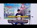 Download Lagu JANGAN KAU RAGUKAN COVER OBET KEY