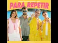 Para Repetir | CROSSOVER #11 - Big One, Eugenia Quevedo & Roze Oficial