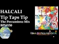 Download Lagu 【remix】HALCALI - Tip Taps Tip The Percussionz Mix #eureka_10th