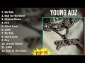 Young Adz 2025 MIX Best Collection - Ski Talk, Bad To The Bone, Greaze Mode, Fire
