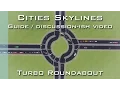 Cities Skylines Guide Turbo Roundabout