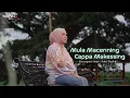Download Lagu MULA MACENNING CAPPA MAKESSING ~ YOANNA BELLA ~ SW. ABI RAFDI (Cover Version)