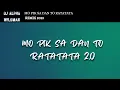Lagu DJ ALPHA \u0026 WILDMAN - MO PIK SA DAN TO RATATATA | REMIX 2.0