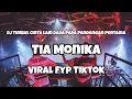 Download Lagu DJ TIA MONIKA VIRAL FYP TIKTOK‼️DJ TIMBUL CINTA LAM DADA - Adit Sparky Official Nwrmxx