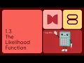 1 3 The likelihood Function The Logic of Likelihood ep 4