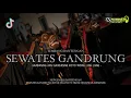 Lagu DJ BANTENGAN ‼️ SEWATES GANDRUNG ( GANDRUNG AKU GANDRUNG KOYO WONG LING LUNG) VIRAL TIKTOK 2K25 