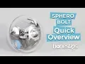 SPHERO BOLT by Sphero Quick Overview