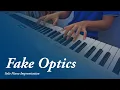 Download Lagu Fake Optics (Ardhito Pramono) - Solo Piano Improvisation