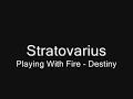Stratovarius - Playing With Fire
