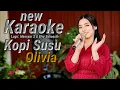 Download Lagu KOPI SUSU KARAOKE DUET OLIVIA 4K60FPS