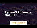 Python3 PiCamera Module