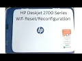 HP Deskjet 2700 Series Wifi Setup Reset Reconfiguration
