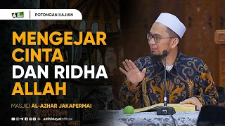 mengejar cinta dan ridha allah ustadz adi hidayat