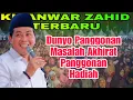 Lagu PENGAJIAN KH ANWAR ZAHID TERBARU ❤️ DUNYO PANGGONAN MASALAH AKHIRAT NOMPO HADIAH