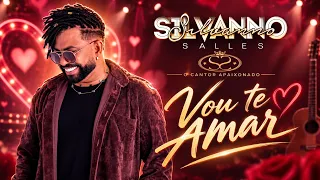 SILVANNO SALLES - VOU TE AMAR