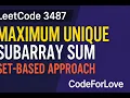 Maximum Unique Subarray Sum After Deletion - LeetCode 3487