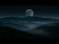 SLEEP 007 // The Valley / Deep Relaxation Music for Sleep & Calm Moments