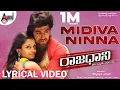 Rajaadaani | Midiva Ninna | Lyrical Video Song | Rocking Star YASH | Sheena Shahabadi | Arjun Janya
