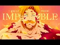 Download Lagu Escanor: The Lion's Sin of Pride「AMV」Impossible ᴴᴰ