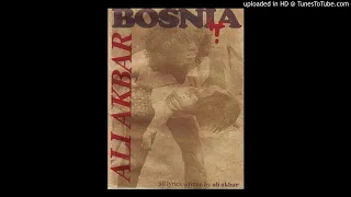 Download ALI AKBAR - Bosnia (Mereka Dibantai) MP3