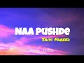 Naa pushde | Saivi Fareed | song lyrics | punjabisong lyrics | offical lyrical video |Song__lyrics. 