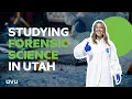 Studying Forensic Science in Utah