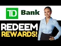 HOW TO REDEEM YOUR TD BANK CREDIT CARD REWARDS 2024 FULL GUIDE