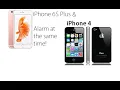 iPhone 6s plus and iPhone 4 alarm at the same time!